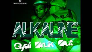 Alkaline  Gyal Bruk Out Notnice Records RAW Oct 2013 [upl. by Eiuqcaj]