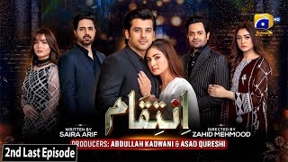 Inteqam  2nd Last Episode 73  23rd March 2022  HAR PAL GEO [upl. by Ahsinyar]