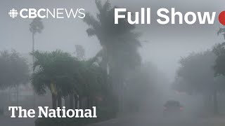 CBC News The National  Monster Hurricane Milton hits Florida [upl. by Dael332]