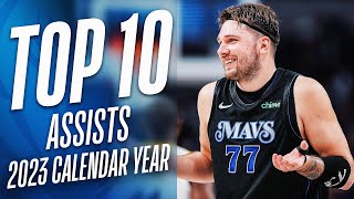 NBAs Top 10 Assists Of The 2023 Calendar Year [upl. by Reitman]