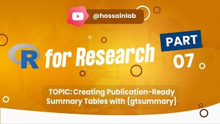 Mastering R for Research Part 7  Publicationready Summary Tables with gtsummary [upl. by Corry]