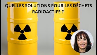 Quelles solutions pour les déchets radioactifs   NUCLÉAIRE  LES FONDAMENTAUX [upl. by Nessi620]