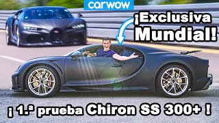 Soy el primero en subirse al Bugatti Chiron Super Sport de 300mph EXCLUSIVA MUNDIAL [upl. by Ekalb]