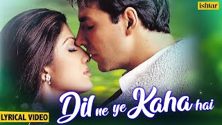 Dil Ne Yeh Kaha Love Song Alka Y Kumar S Udit N  Dhadkan  Akshay Kumar Sunil Shetty Shilpa S [upl. by Aronoel]