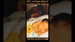 Gurakha friend Poor Baby snoring bestie friends baby babygirl babyboy babyvideos babies [upl. by Parthinia]