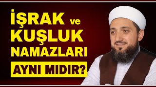 İşrak ve Kuşluk namazları ne zaman kılınır  İşrak ve Kuşluk namazları aynı mıdır [upl. by Glennis]