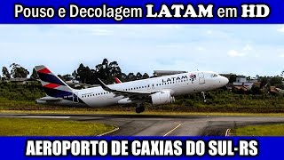 Aeroporto de Caxias do SulRS Pouso e Decolagem LATAM [upl. by Anneirb833]