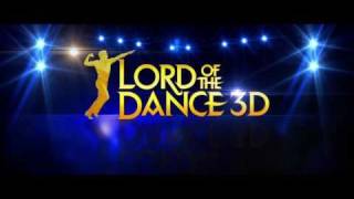 Michael Flatleys Lord of the Dance 3D  Official Trailer HD [upl. by Wong]