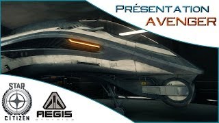 Présentation de lAVENGER ► Les vaisseaux de STAR CITIZEN FR [upl. by Curt]