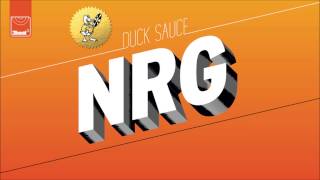 Duck Sauce  NRG Skrillex Kill The Noise and Milo amp Otis [upl. by Ailemak]