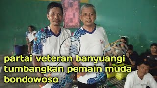 U 50 VETERAN BANYUANGI  TUMBANGKAN PASANGAN MUDA BONDOWOSO [upl. by Ahsai]