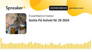 Gutta På Golvet Nr 29 2024 [upl. by Hehre633]