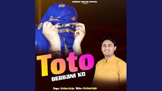 Toto Berbani Ko [upl. by Oivaf]