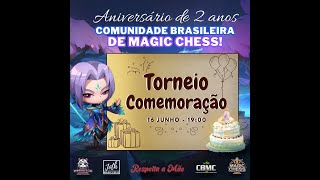 TORNEIO COMEMORAÇÃO 2 ANOS DA COMUNIDADE BRASILEIRA DE MAGIC CHESS [upl. by Retxed]