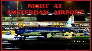 SPECTACULAR NIGHT Plane Spotting at Amsterdam Schiphol Airport  4K [upl. by Ecinwahs]