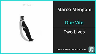 Marco Mengoni  Due Vite Lyrics English Translation  Italian and English Dual Lyrics  Subtitles [upl. by Dleifxam167]