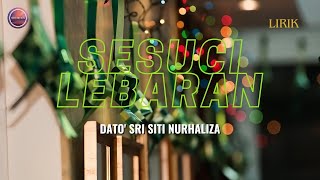 Sesuci Lebaran  Dato Sri Siti Nurhaliza  Lirik [upl. by Ayekram997]