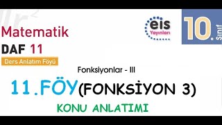 EİS 10 Mat DAF 11Föy Fonksiyon 3 Konu Anlatımı [upl. by Covell]