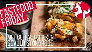 FASTFOOD FRIDAY Met Buffalo Chicken gevuld stokbrood  OhMyFoodness [upl. by Eralc]