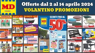 volantino MD dal 2 al 14 aprile 2024 ✅ Sconti fino al 50 🔥 offerte della settimana anteprima [upl. by Billy]