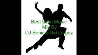 Best Latin Music Salsa amp Mambo amp Merengue Mix By DJ Benicio Del Lopez [upl. by Fang]