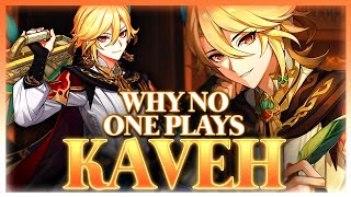 Why NO ONE Plays Kaveh  Genshin Impact [upl. by Neehs]