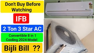 ifb ac 2 ton 3 star review  ifb ai convertible 8 in 1 cooling 2024 model 2 ton 3 star ac [upl. by Edahc213]