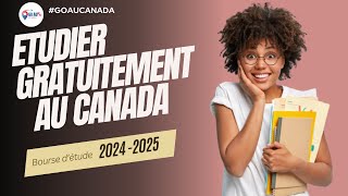 Etudier gratuitement au canada  BOURSES 20242025 [upl. by Gretal]