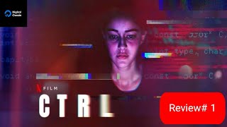 CTRL Netflix Film  Review 1  Digital Owais [upl. by Aciamaj846]