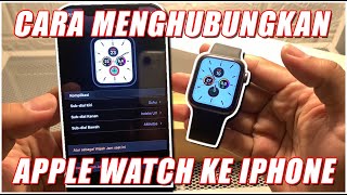 CARA PAIRING APPLE WATCH KE IPHONE [upl. by Nadnerb]