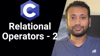 C programming Bangla Tutorial 565  if else statement  Relational operators 2 [upl. by Nodnarbal845]