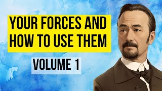 How to tune in to yourself  YOUR FORCES AND HOW TO USE THEM VOL 1  Prentice Mulford [upl. by Un708]