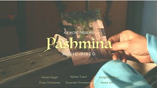 Pashmina Music Video  AJK MCRC Production 2024 pashmina musicvideo [upl. by Anisamoht243]