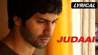 Judaai  Full Song with Lyrics  Badlapur [upl. by Aivlys56]