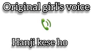 hanji kese ho  original girls voice girlvoiceprank CuteGirlVoices prankcall audiocalls call [upl. by Pomcroy]