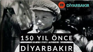 150 YIL ÖNCE ESKİ DİYARBAKIR  HD [upl. by Benedikt]