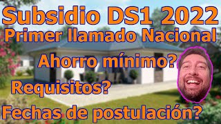 Subsidio DS1 2022 primer llamado nacional Clase media [upl. by Nipahc437]