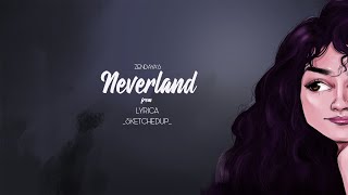 Zendayas NeverlandLyrical videoSketchedupLyrica [upl. by Kaine748]