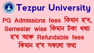 Tezpur University PG fees structure  Tezpur University Admission fees structure 2023 [upl. by Lyrred104]