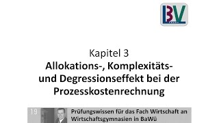 Grundlagen Prozesskostenrechnung Allokation Komplexität Degression WG K03 T15a [upl. by Alvira]