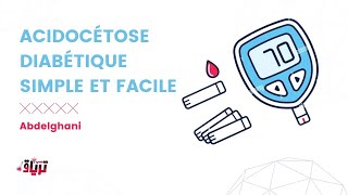 Physiopathologie  ACIDOCÉTOSE DIABÉTIQUE SIMPLE ET FACILE par ABDELGHANI [upl. by Sew]