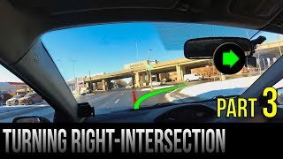 How To Turn Right At An Intersection  Part 3 [upl. by Katzman]