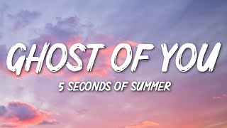 5 Seconds Of Summer  Ghost Of You Lyrics [upl. by Noonan]