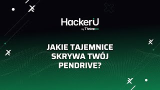 Pendrive – jakie tajemnice może skrywać  HackerU [upl. by Aivatnwahs]