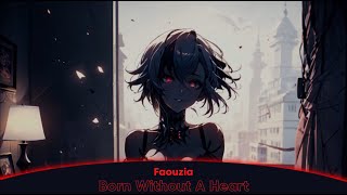 Nightcore  Born Without a Heart [upl. by Jacobah]