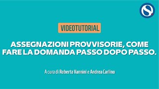 Assegnazioni provvisorie come fare la domanda passo dopo passo VIDEO TUTORIAL INTEGRALE [upl. by Anabel]