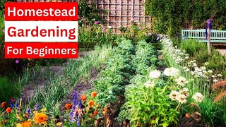 Homestead gardening for beginners [upl. by Coffeng]