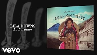 Lila Downs  La Farsante Audio [upl. by Risser]