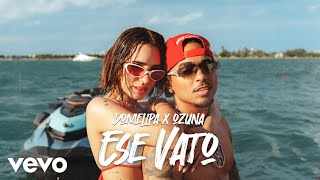 DOMELIPA Ozuna  ESE VATO Official Video [upl. by Fellner]