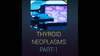 THYROID NEOPLASMS systemicpathology endocrinesystem thyroidtumors pathologybasics [upl. by Eloisa]